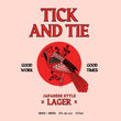 Load image into Gallery viewer, Tick And Tie - Japanese Style Lager