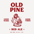 Load image into Gallery viewer, Old Pine - Red Ale