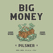 Load image into Gallery viewer, Big Money - Pilsner