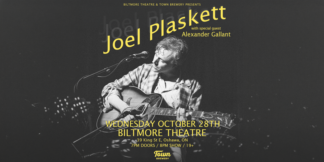 JOEL PLASKETT SHOW @ BILTMORE - OCT 30th