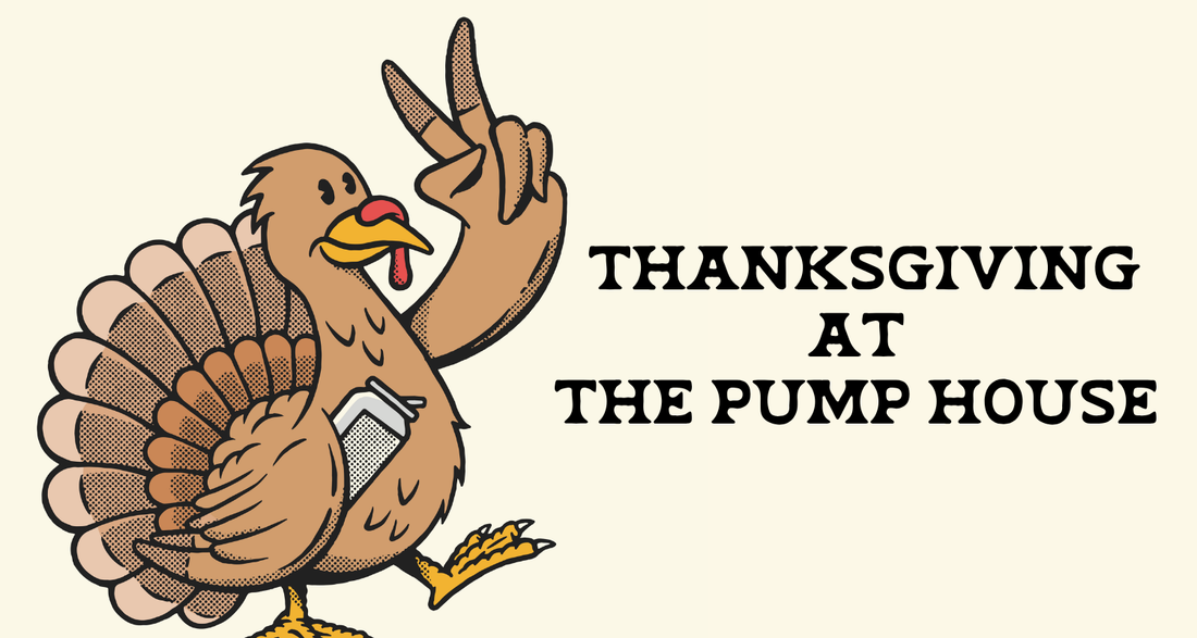 THANKSGIVING AT THE PUMP HOUSE - OCT 12