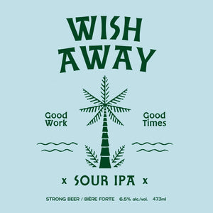 Wish Away - Sour IPA