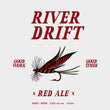 Load image into Gallery viewer, RIVER DRIFT - RED ALE
